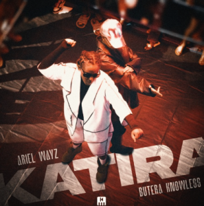 Katira by Ariel Wayz, Butera Knowless