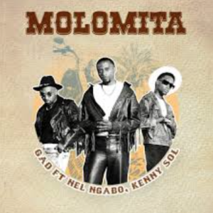 Molomita by GAD Ft Nel Ngabo & Kenny Sol