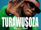 TURAWUSOZA by Chriss Eazy ft Element Eleeéh