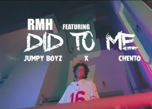 Did To Me by RMH & JUMPY BOYZ ft. chento